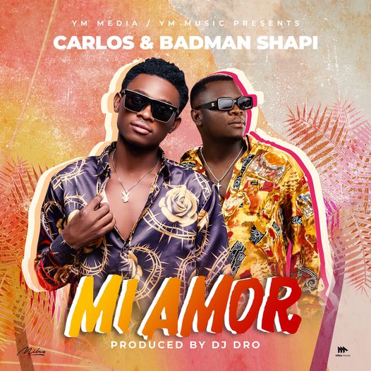 Carlos & Badman Shapi - "Mi Amor" (Prod. By DJ Dro) Mp3