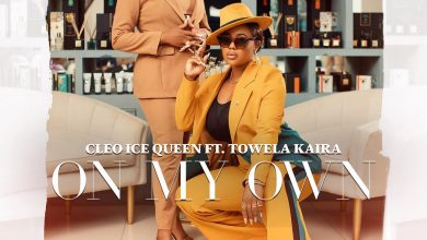 Cleo Ice Queen ft. Towela Kaira – "On My Own" Mp3