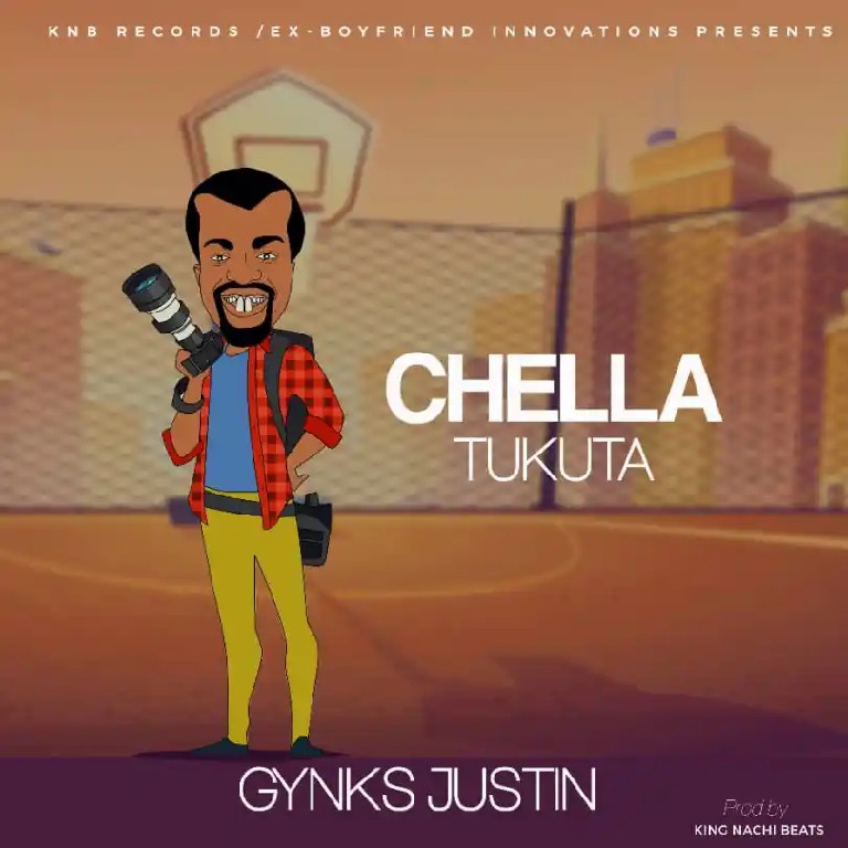 Gynks Justin  – “Chella Tukuta Freestyle”