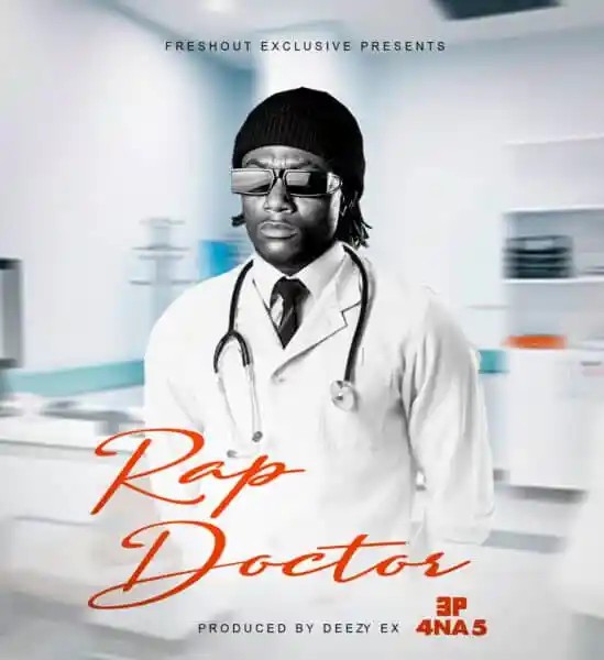 3P (4 Na 5) – Rap Doctor Mp3