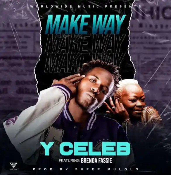 Y Celeb Ft. Brenda Fassie - Make Way [Audio]