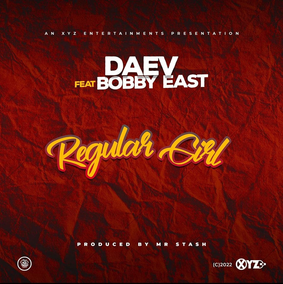 Daev Zambia ft. Bobby East – Regular Girl Mp3