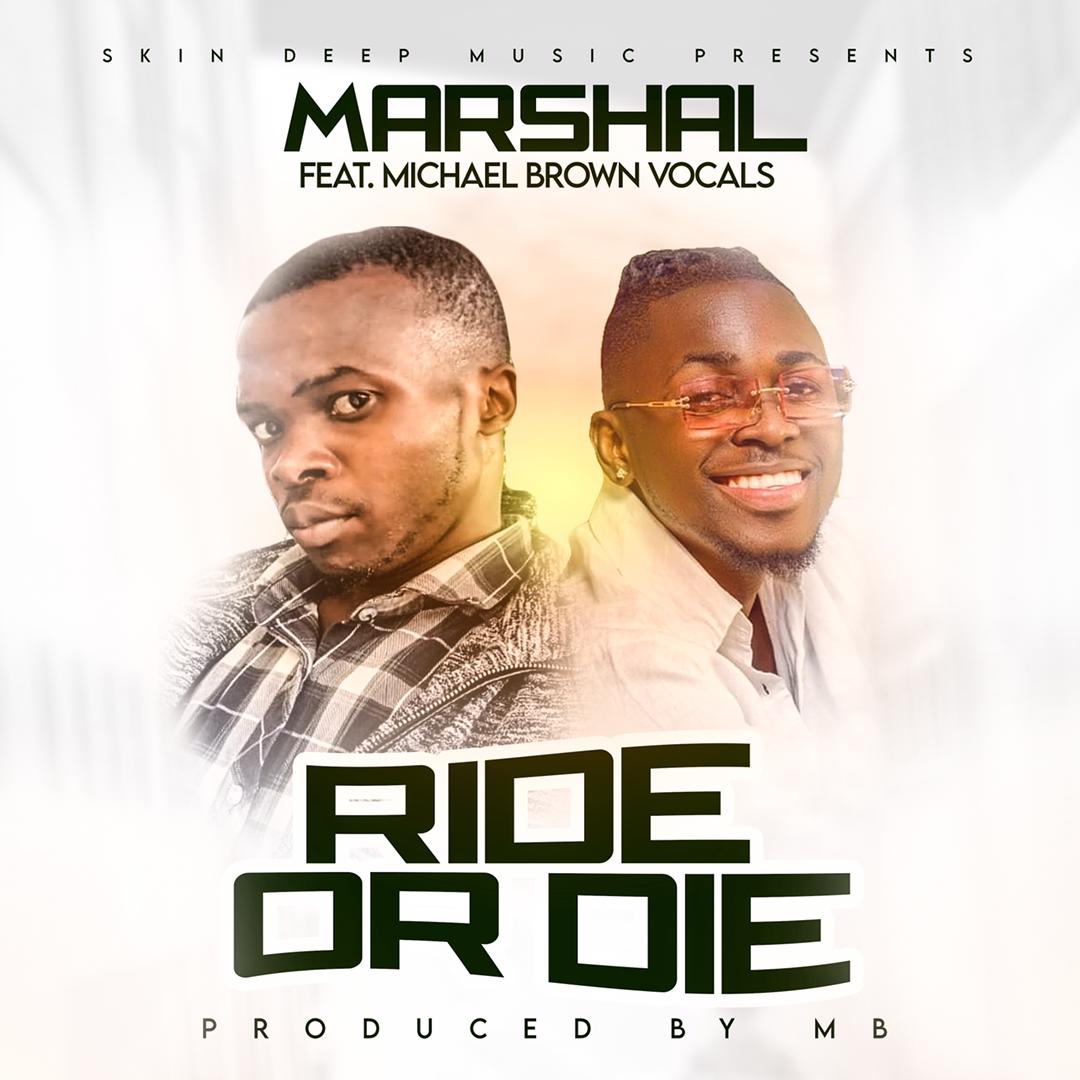 Marshal Ft. Michael Brown Vocals - Ride Or Die Mp3