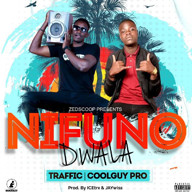 Traffic & Coolguy Pro - Nifuno Dwala Mp3