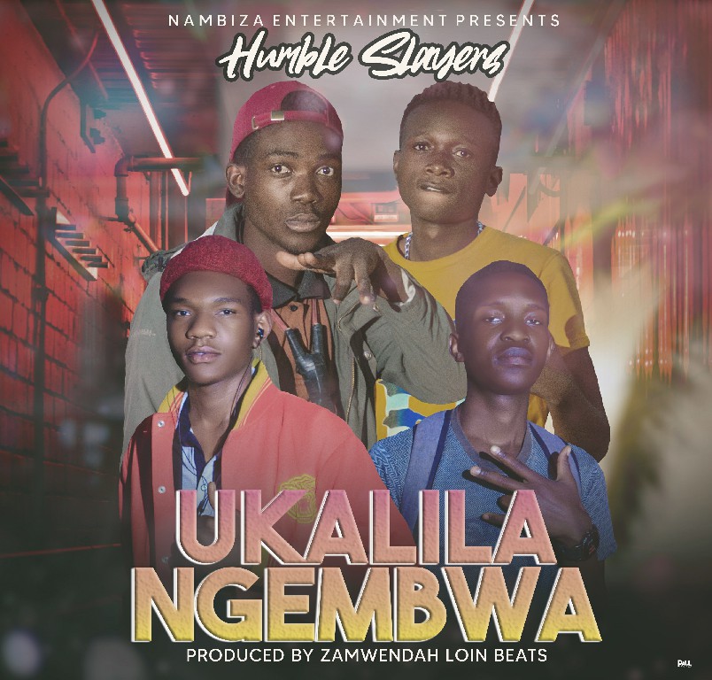 Humble Slayers - Ukalila Ngembwa Mp3