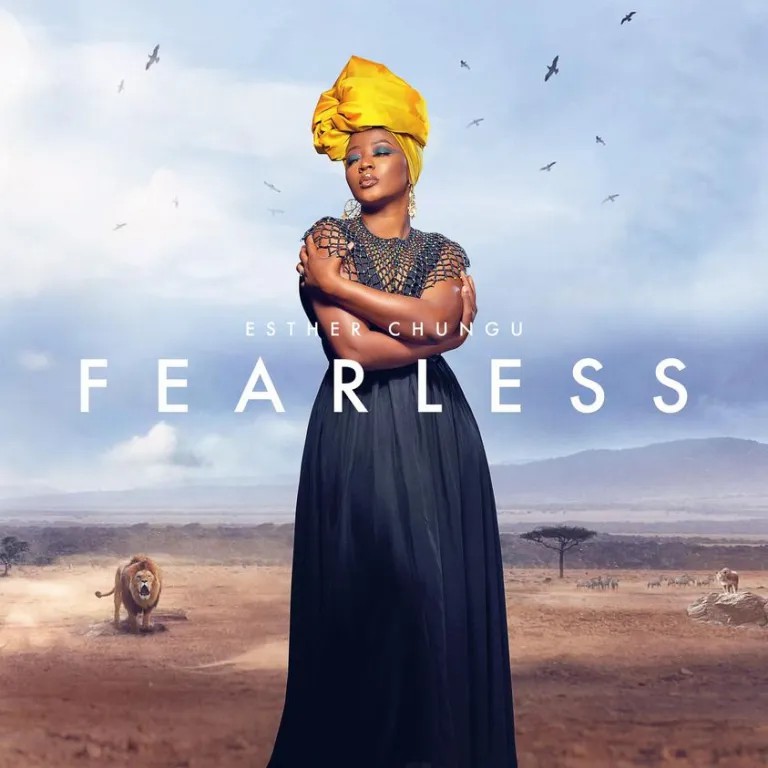 Esther Chungu – Fearless Mp3