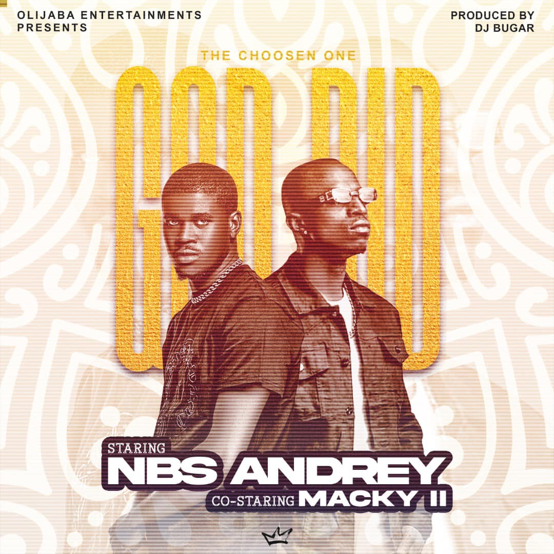 NBS Andrey Ft. Macky 2 - God Did (Cover) Mp3 & Video