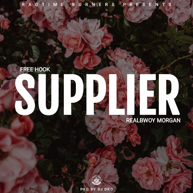 RealBwoy Morgan - Supplier (Free Hook & Verse) Mp3