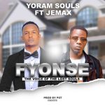 Yoram Souls Ft. Jemax - Fyonse Mp3