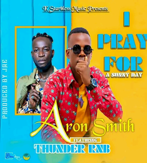 Aron Smith ft. Thunder RnB - I Pray For Sunny Day Mp3 Download