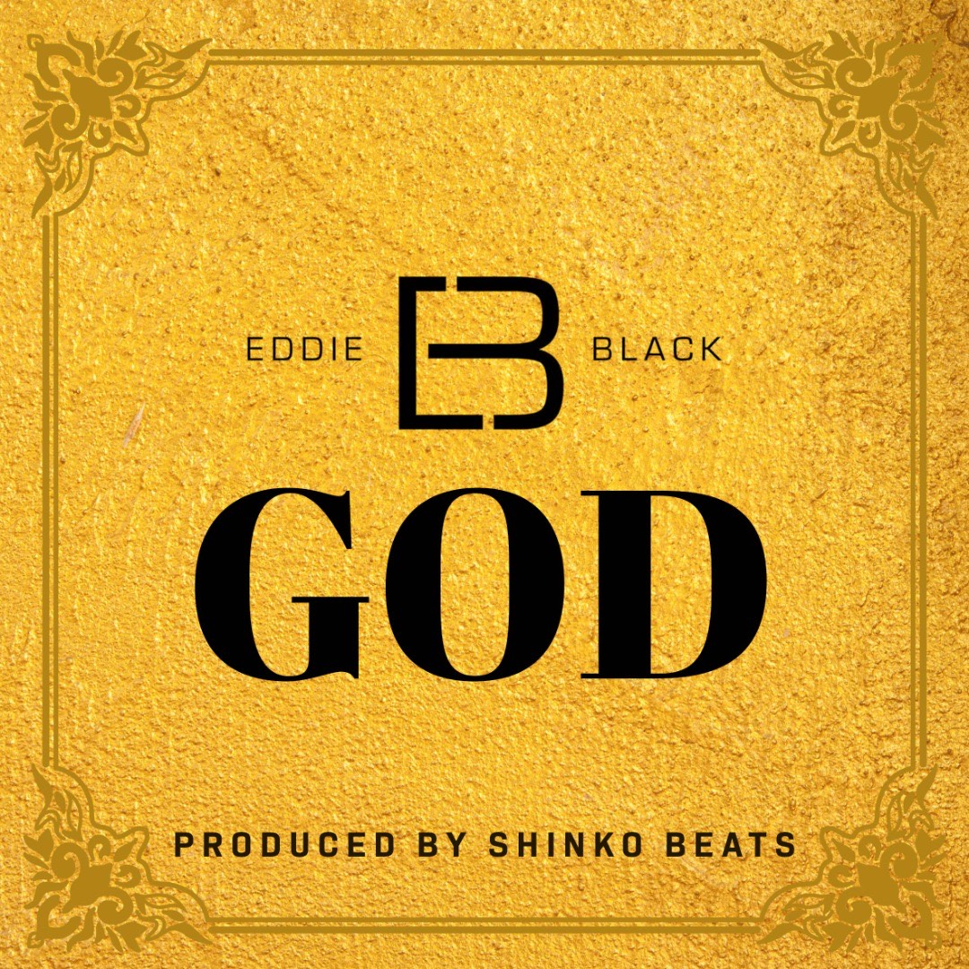 Eddie Black – GOD Mp3