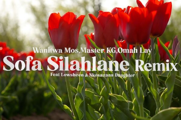 Master KG x Omah Lay x Wanitwa Mos Ft. Nkosazana Daughter & Lowsheen - Sofa Silahlane (Remix) Mp3