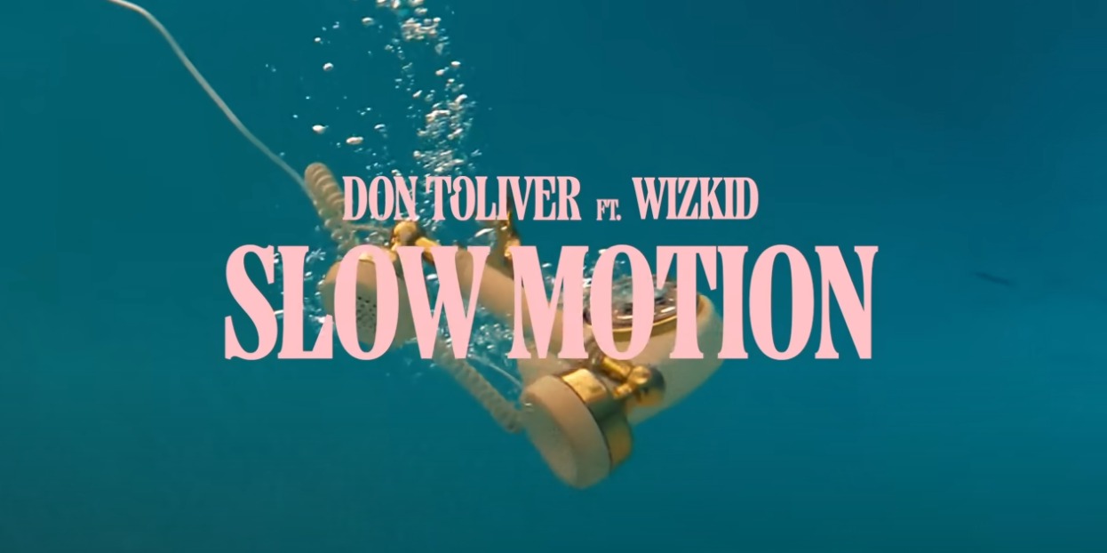 Don Toliver ft. WizKid - Slow Motion Audio