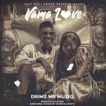 Drimz – Vama Love Mp3