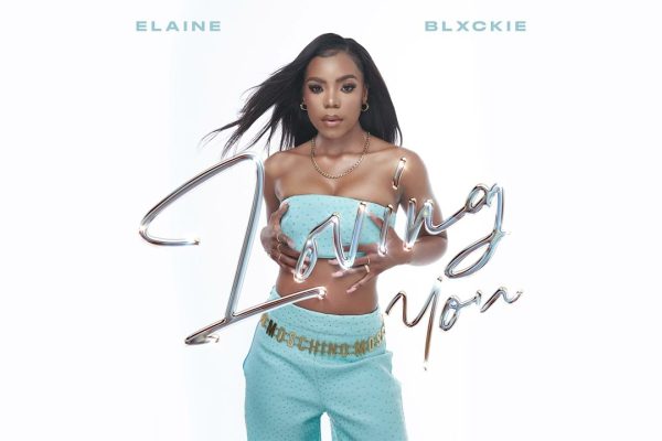 Elaine & Blxckie - Loving You Mp3
