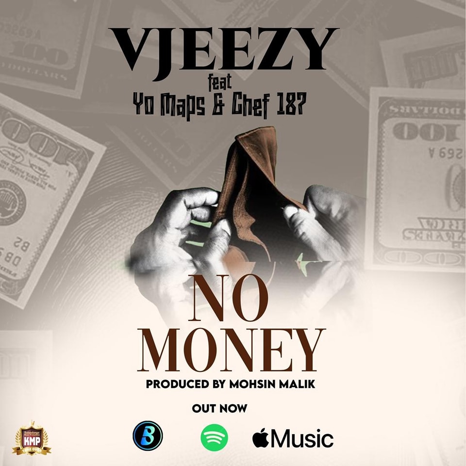 Vjeezy ft. Chef 187 & Yo Maps – No Money Mp3