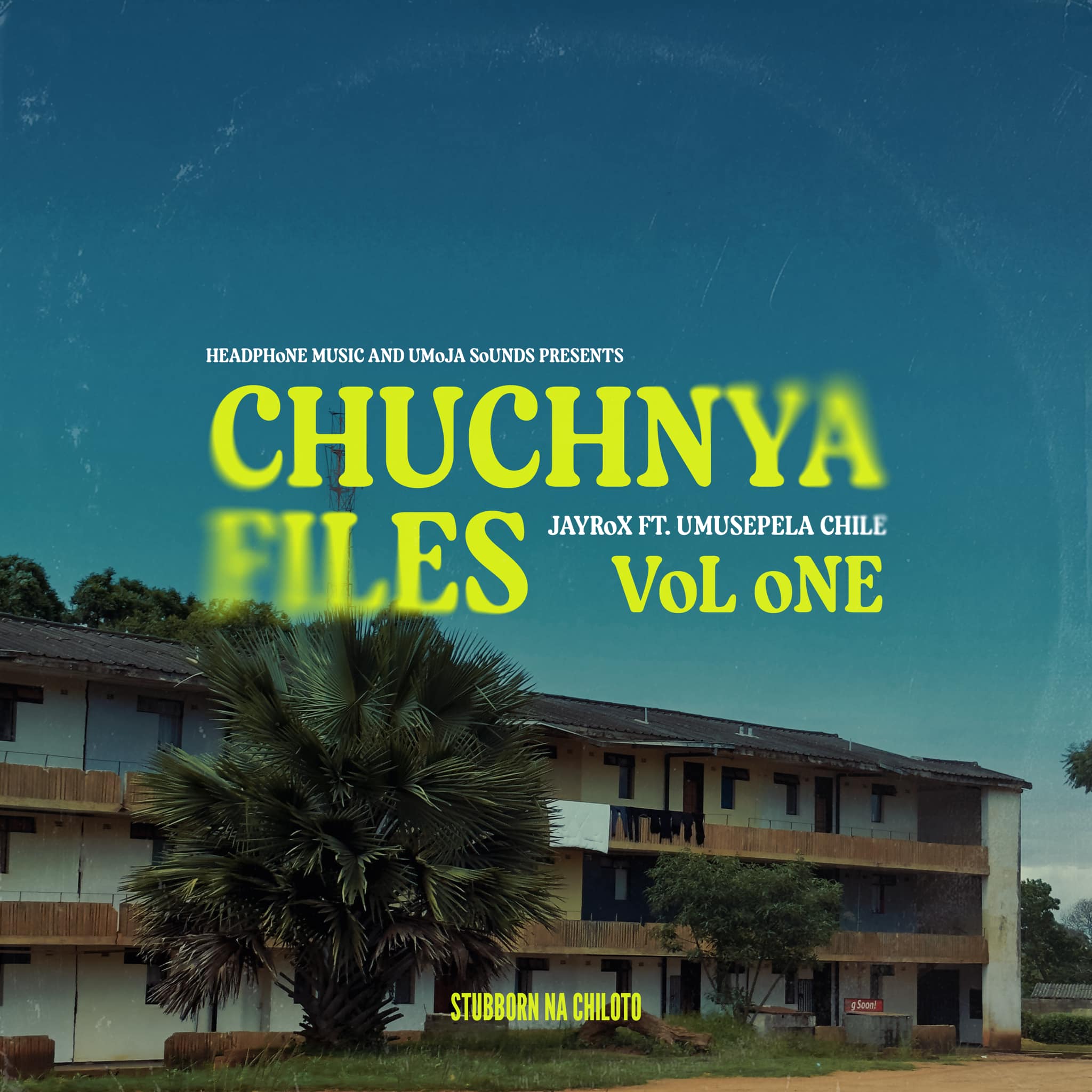 Jay Rox Ft. Umusepela Chile - Chuchnya Files Vol.1 EP