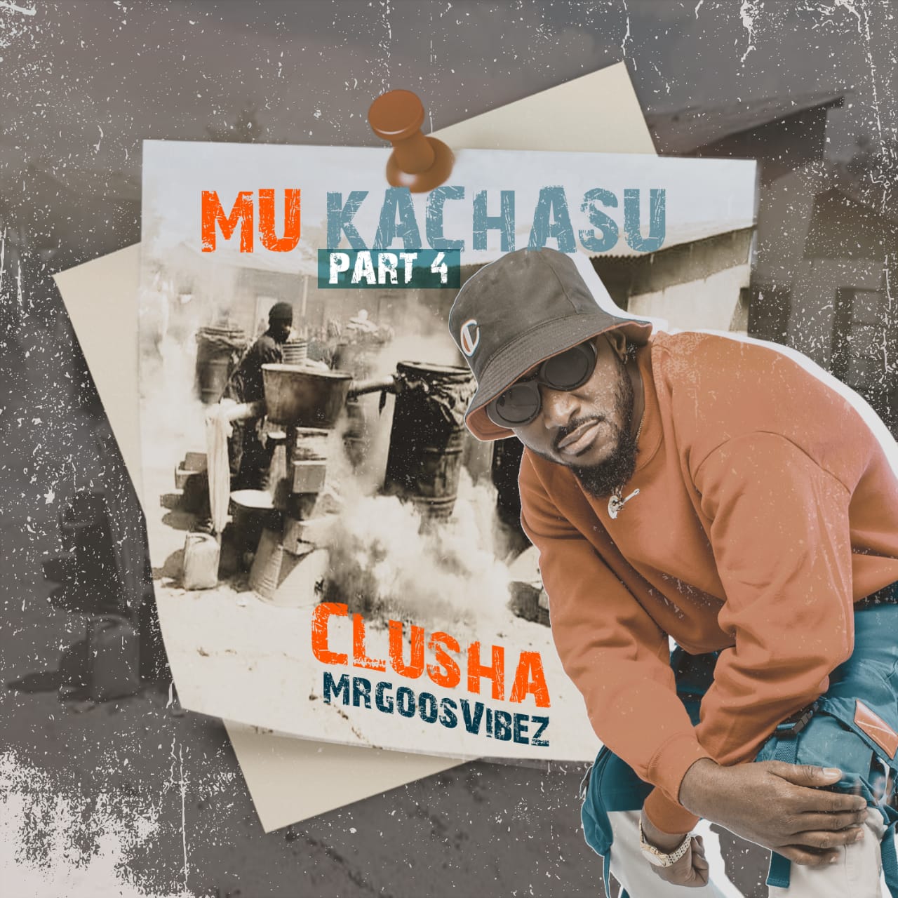 Clusha Mrgoodvibez - Mu Kachasu Pt. 4 Mp3