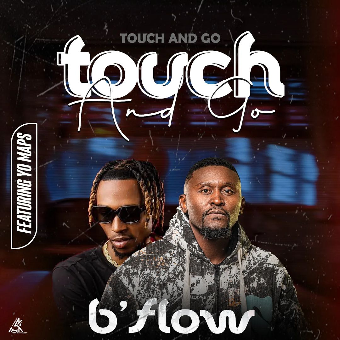 B’Flow Ft. Yo Maps – Touch & Go Mp3