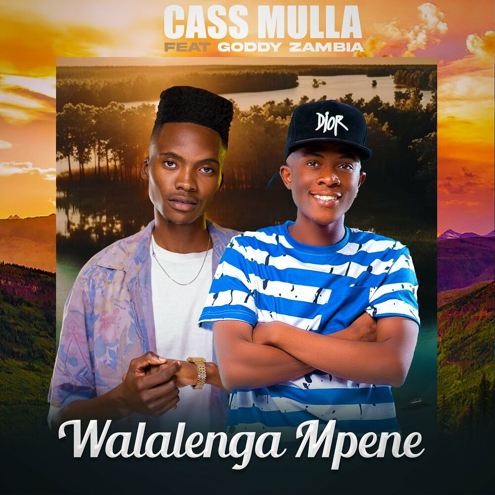 Cass Mulla Ft. Goddy Zambia - Walalenga Mpene Mp3 & Video