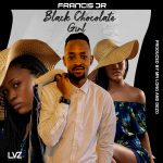 FrancisJr - Black Chocolate Girl Mp3