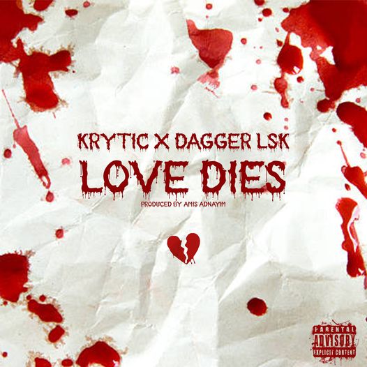 Krytic X Dagger LSK - Love Dies Mp3
