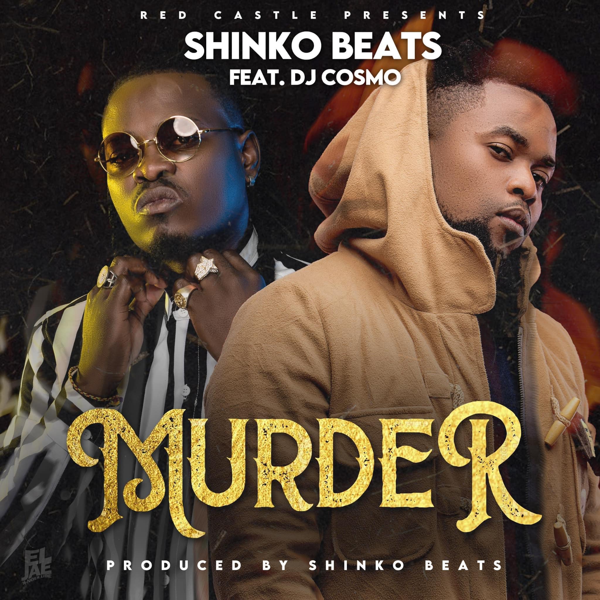 Shinko Beats Ft. DJ Cosmo – Murder Mp3