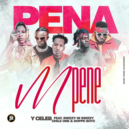 Y Celeb Ft. Chile One MrZambia, Dope Boys, Swizzy Ni Swizzy - Pena Mpene Mp3