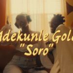 Adekunle Gold - Soro Lyric Video