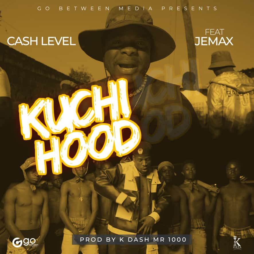 Cash Level Ft. Jemax - Ku Chi Hood Mp3