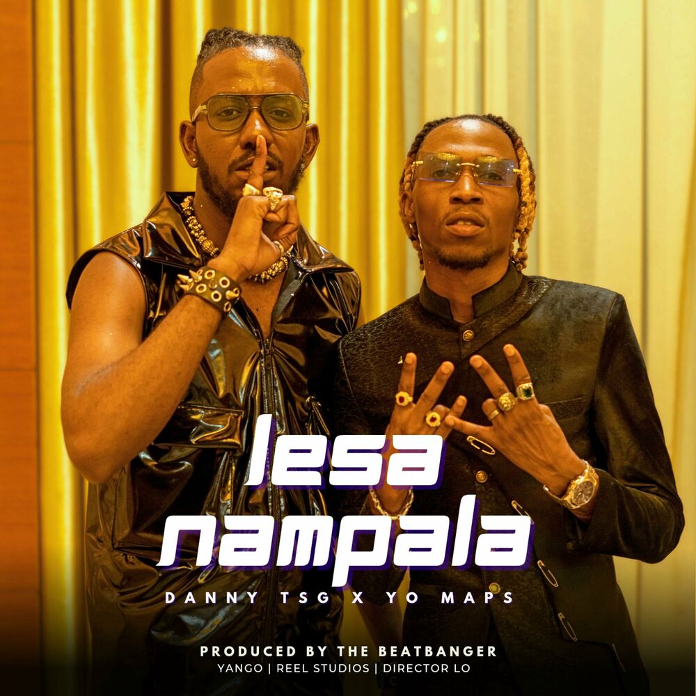 Danny TSG Humayne & Yo Maps - Lesa Nampala Mp3