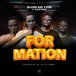 BloodKid Yvok Ft. Slick Bowy - Formation Mp3