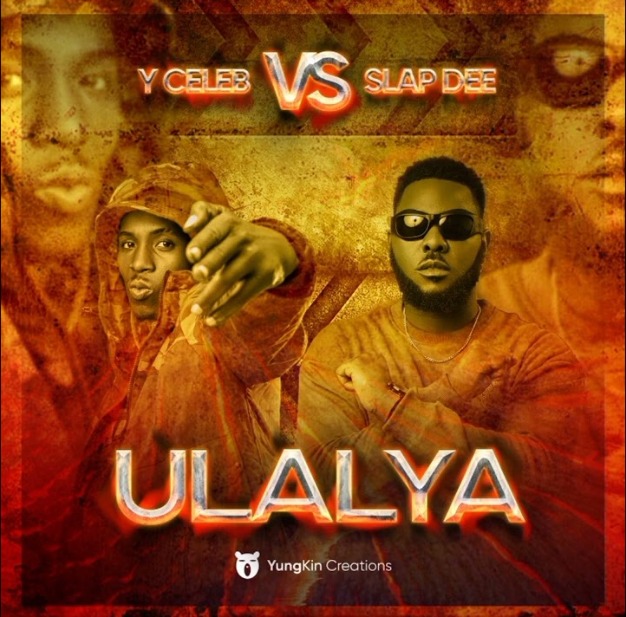 Y Celeb Vs Slapdee - Ulalya