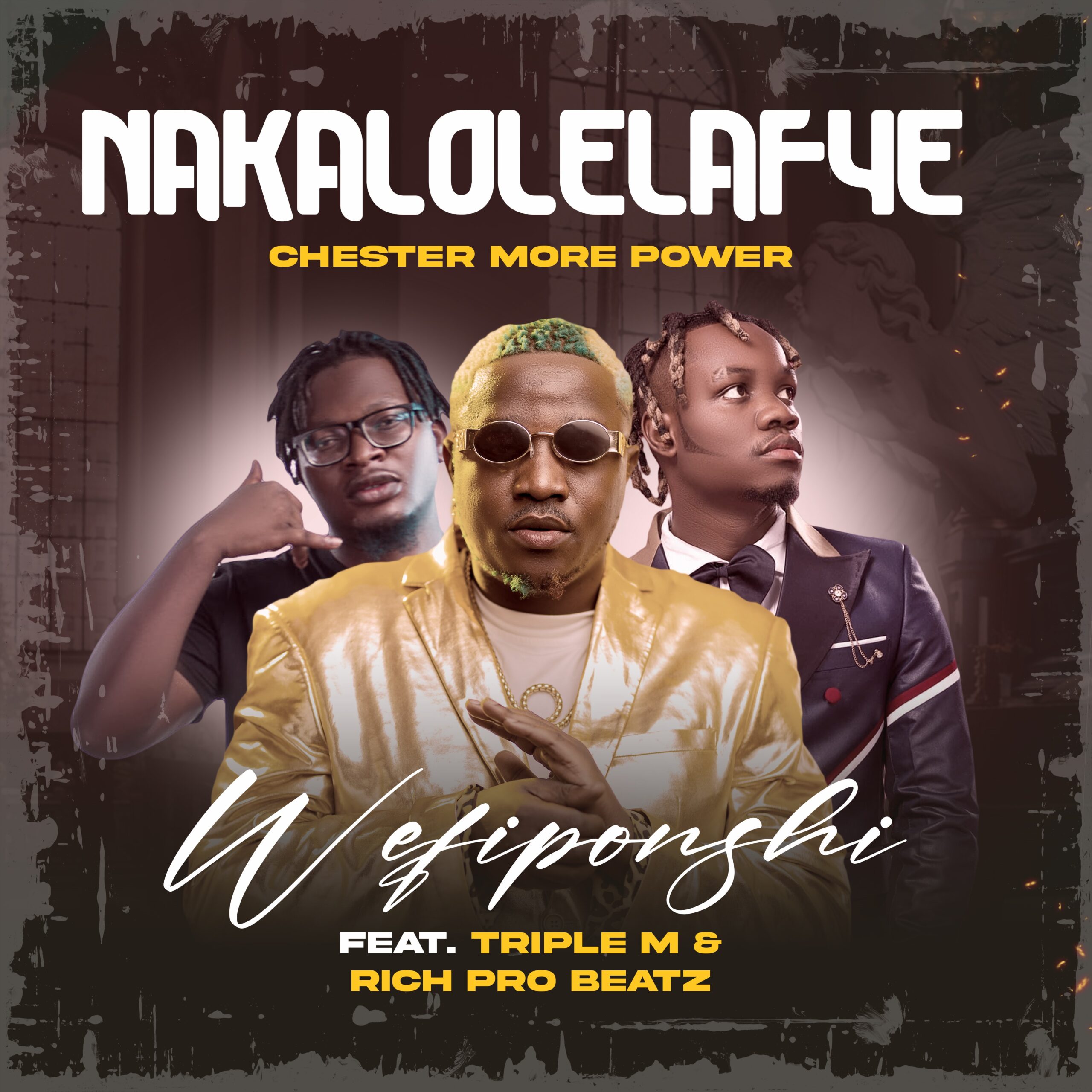 Chester Ft. Triple M & Rich Pro – Nkalalolelafye Mp3