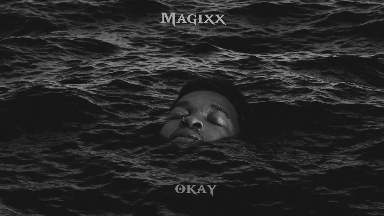 Magixx - Okay Lyric Video