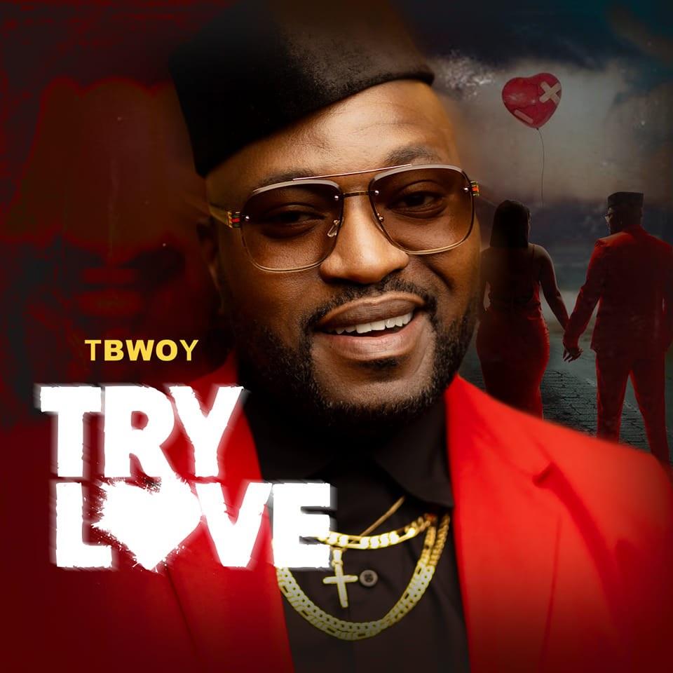 TBwoy - Try Love Album