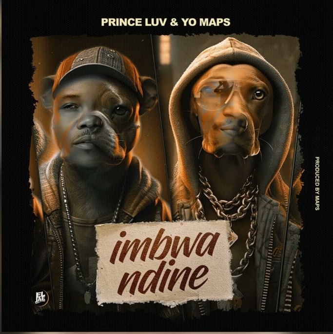 Prince Luv & Yo Maps Unleash New Hit Single 'Imbwa Ndine'