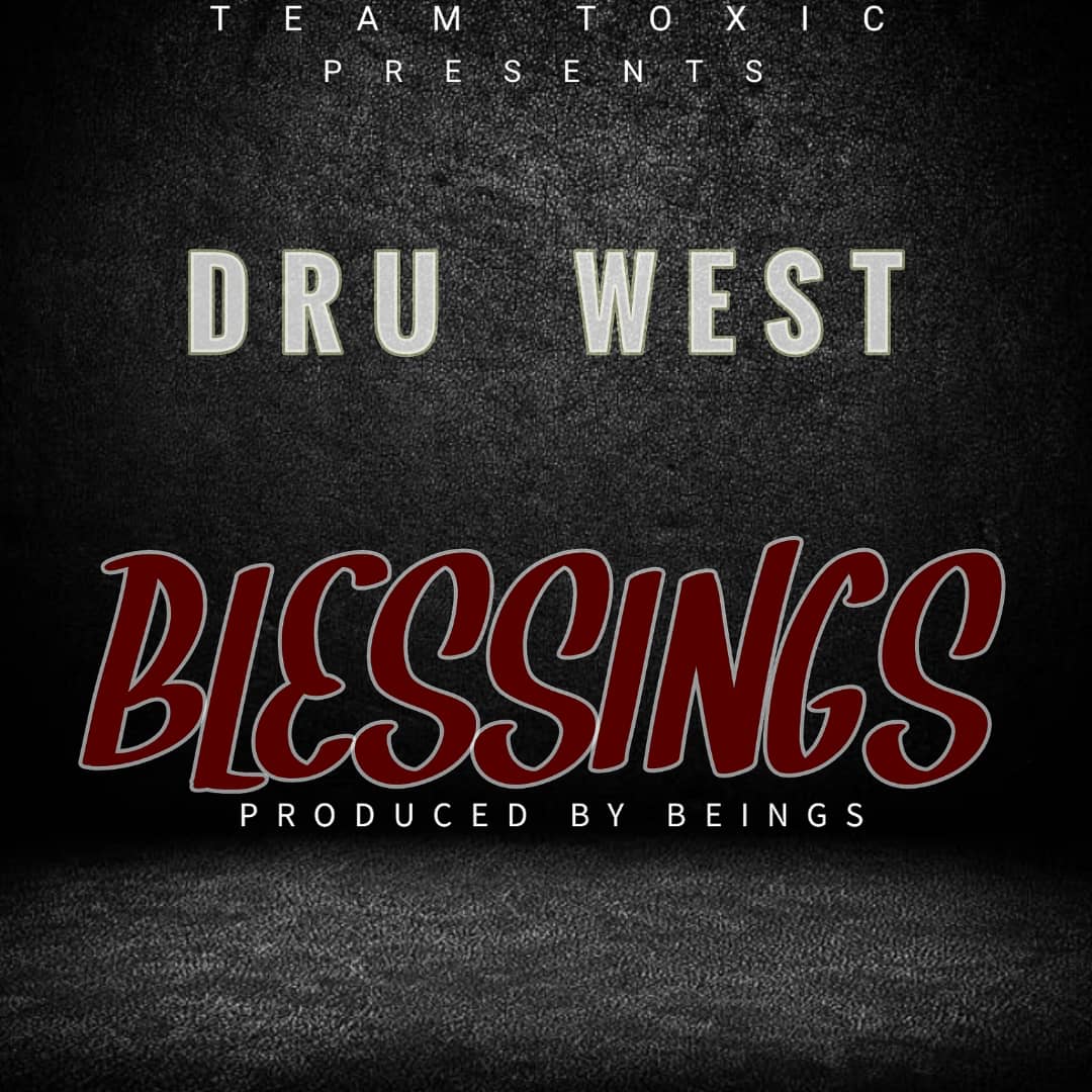 Download Dru West - Blessings Audio