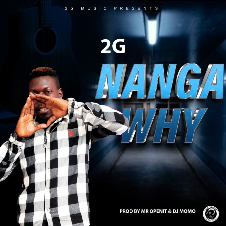 2G - Nanga Why Audio